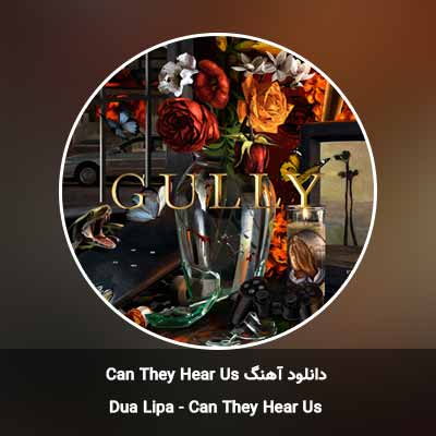 دانلود آهنگ Can They Hear Us از Dua Lipa