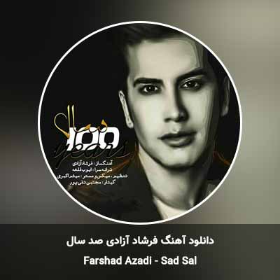 دانلود آهنگ صد سال فرشاد آزادی