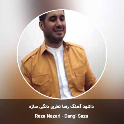 دانلود آهنگ دنگی سازه رضا نظری