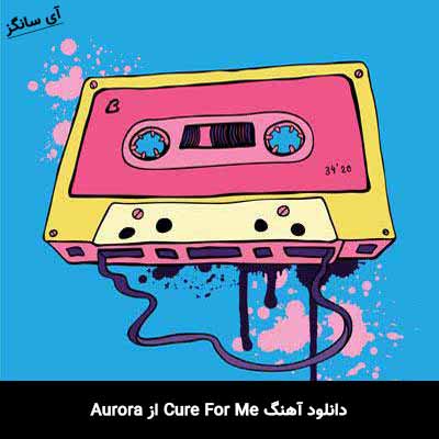 دانلود آهنگ Cure For Me از Aurora