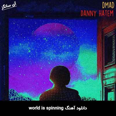 دانلود آهنگ world is spinning