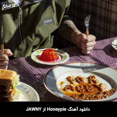 دانلود آهنگ Honeypie از JAWNY
