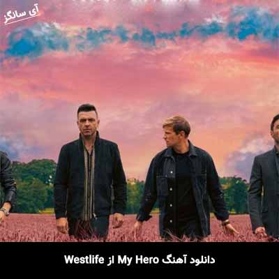 دانلود آهنگ My Hero از Westlife