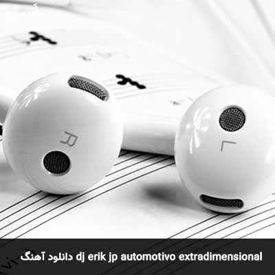 دانلود آهنگ dj erik jp automotivo extradimensional
