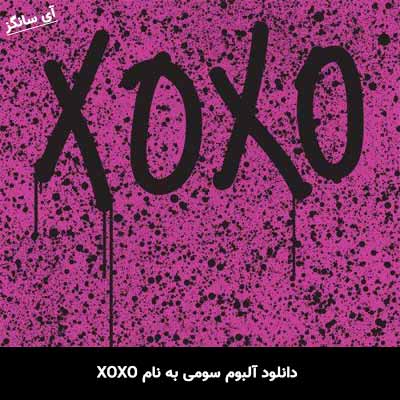 دانلود آلبوم سومی به نام XOXO