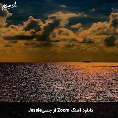 دانلود آهنگ Zoom از جسی
