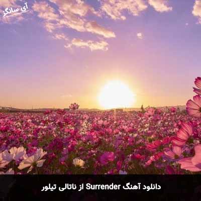 دانلود آهنگ Surrender از ناتالی تیلور