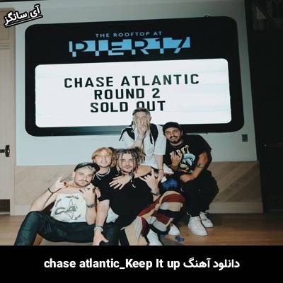 دانلود آهنگ Keep It Up chase atlantic