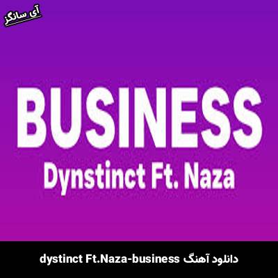 دانلود آهنگ business dystinct Ft.NAZA