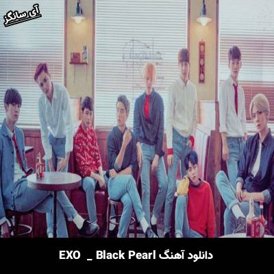 دانلود آهنگ Black Pearl EXO