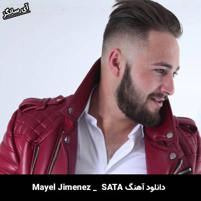 دانلود آهنگ SATA Mayel Jimenez