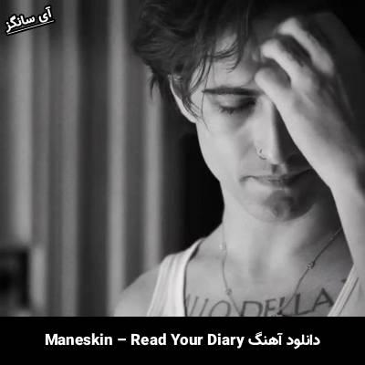 دانلود آهنگ READ YOUR DIARY Måneskin