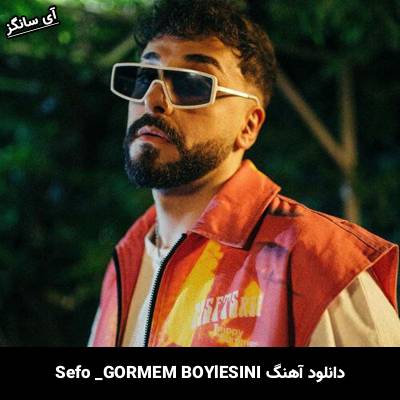 دانلود آهنگ Görmem Böylesini Sefo