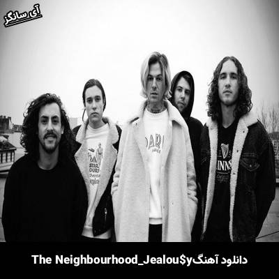 دانلود آهنگ Jealou$y The Neighbourhood