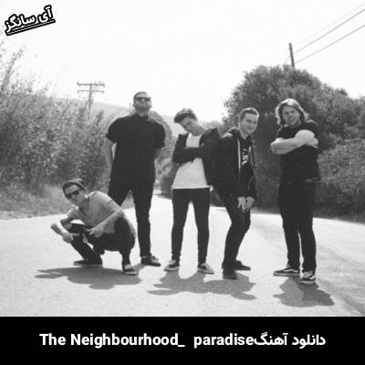 The Neighbourhood - Paradise مترجمة 