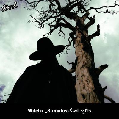 دانلود آهنگ Stimulus Witchz