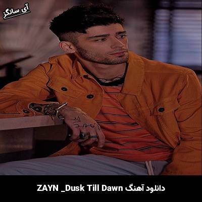 دانلود آهنگ Dusk Till Dawn ZAYN