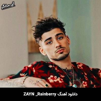 دانلود آهنگ Rainberry ZAYN