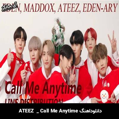 دانلود آهنگ Call Me Anytime  از  ATEEZ