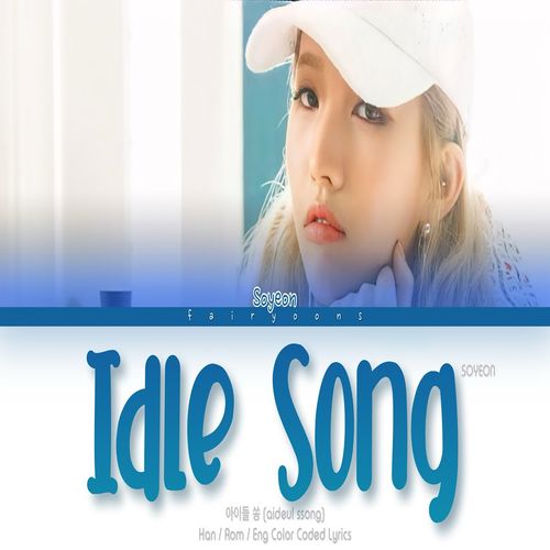 دانلود آهنگ  Idle song  از  JEON SOYEON
