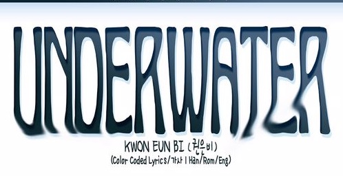 دانلود آهنگ Underwater از  KWON EUN BI