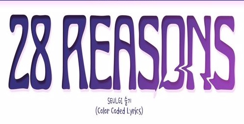 دانلود آهنگ 28 Reasons  از  SEULGI