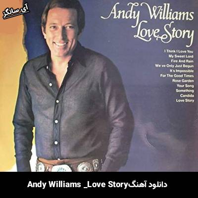 دانلود آهنگ Love Story Andy Williams