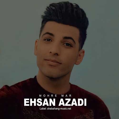 دانلود آهنگ  مهره مار از  احسان آزادی