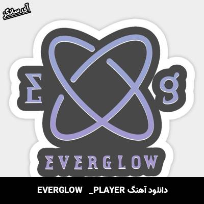 دانلود آهنگ PLAYER از EVERGLOW