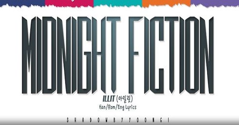 دانلود آهنگ Midnight Fiction از ILLIT