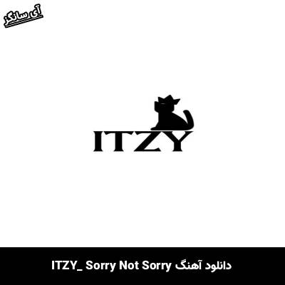 دانلود آهنگ Sorry Not Sorry از ITZY