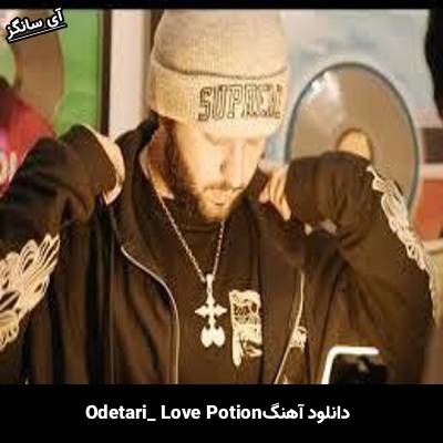 دانلود آهنگ LOVE POTION از odetari