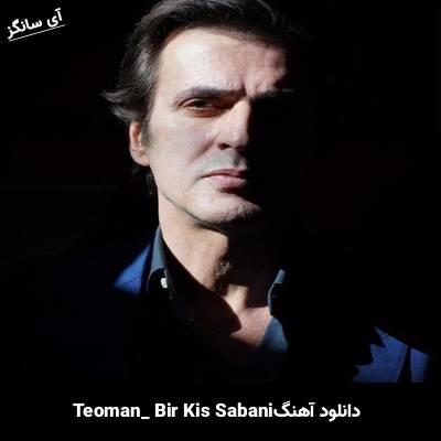 دانلود آهنگ Bir Kış Sabahı از Teoman