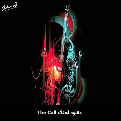 دانلود آهنگ The Call از Unknown Artist