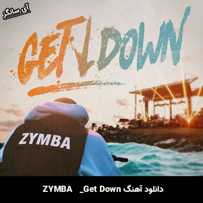 دانلود آهنگ Get Down ZYMBA
