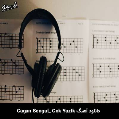 دانلود آهنگ Çok Yazık از Çağan Şengül