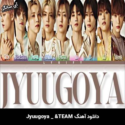 دانلود آهنگ Jyuugoya از &TEAM