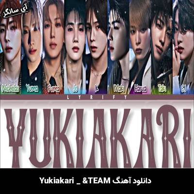 دانلود آهنگ Yukiakari از &TEAM