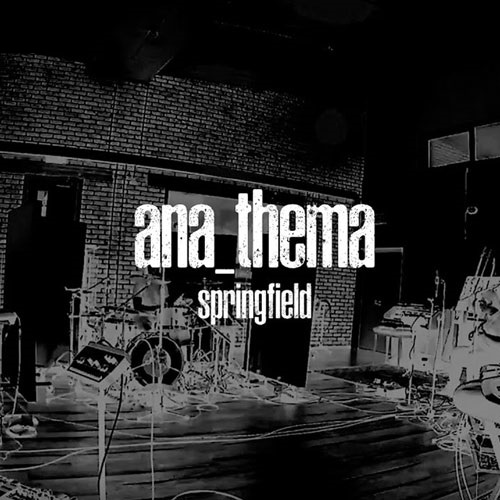 دانلود آهنگ اسپرینگ فیلد / SpringField آناتما / Anathema