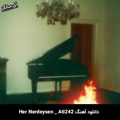 دانلود آهنگ Her Nerdeysen از Ati242