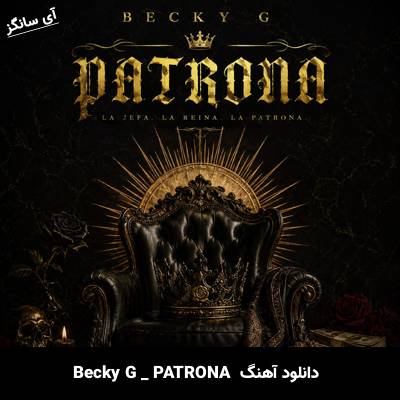 دانلود آهنگ PATRONA از Becky G