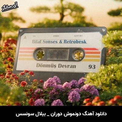 دانلود آهنگ دونموش دوران / Dönmüş Devran از بیلال سونسس / Bilal Sonses