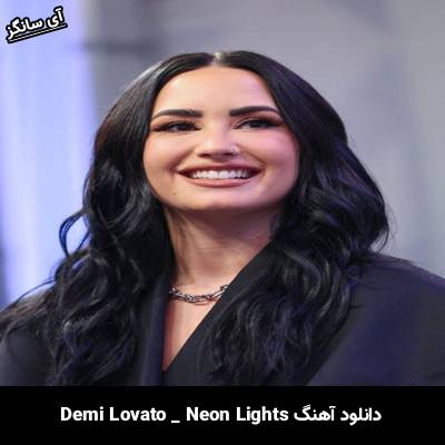 دانلود آهنگ Neon Lights از Demi Lovato