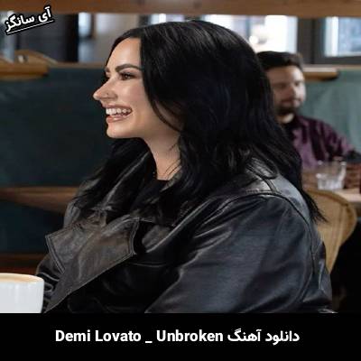 دانلود آهنگ Unbroken از Demi Lovato