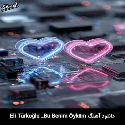 دانلود آهنگ Bu Benim Öyküm از Eli Türkoğlu