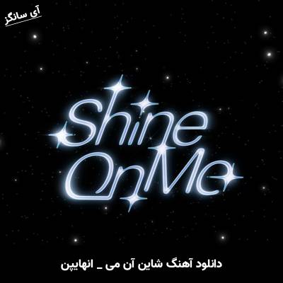 دانلود آهنگ شاین آن می / Shine On Me از انهایپن / ENHYPEN