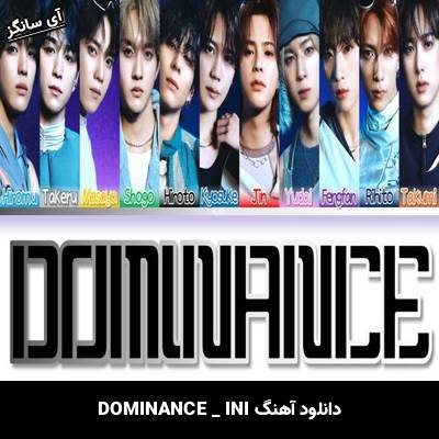 دانلود آهنگ DOMINANCE INI