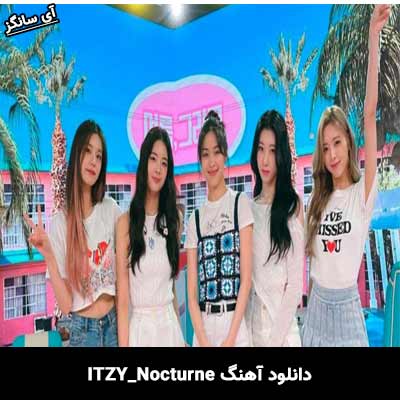 دانلود آهنگ Nocturne از ITZY