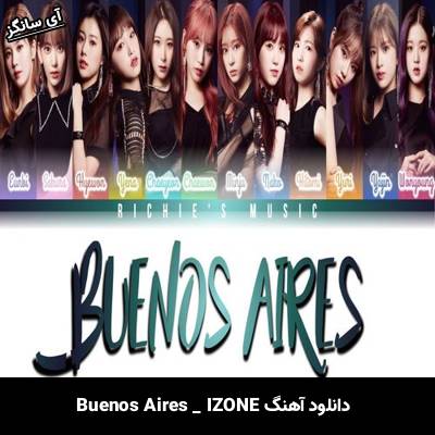دانلود آهنگ Buenos Aires از IZONE
