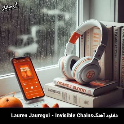 دانلود آهنگ Invisible Chains از Lauren Jauregui